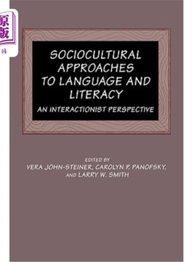 海外直订Sociocultural Approaches to Language and Literacy: An Interactionist Perspective 语言和识字的社会文化研究：