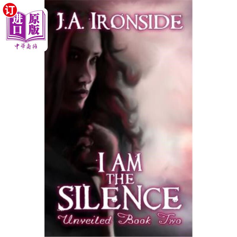 海外直订I am the Silence: Unveiled Book Two 我是沉默:揭开面纱的第二本书