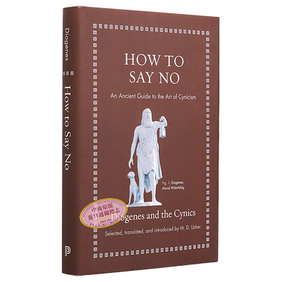 预售 如何说不 英文原版 How to Say No  An Ancient Guide to the Art of Cynicism Diogenes【中商原版】