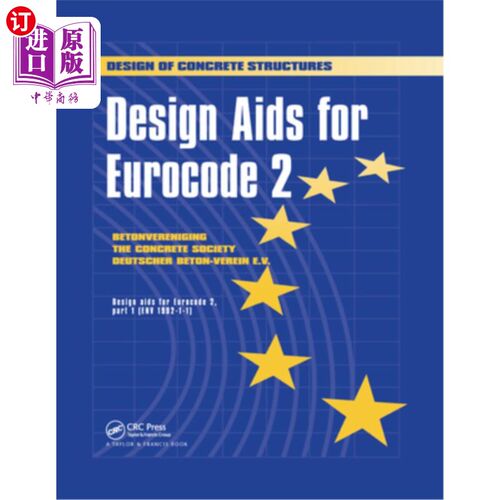 海外直订Design AIDS for Eurocode 2: Design of Concrete Structures 欧洲规范2的设计辅助工具：混凝土结构设计