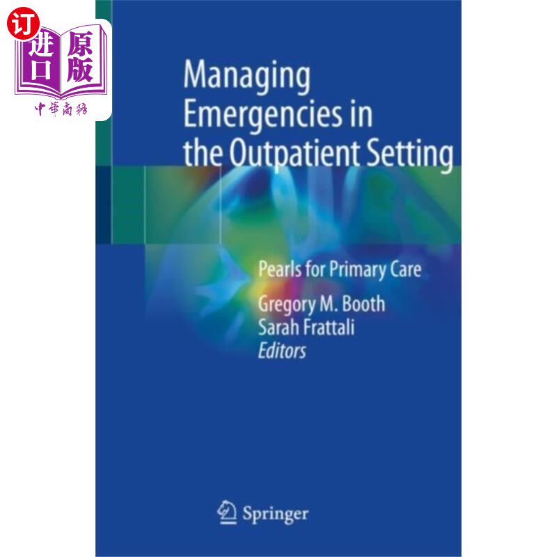 海外直订医药图书Managing Emergencies in the Outpatient Setting 管理急诊门诊设置