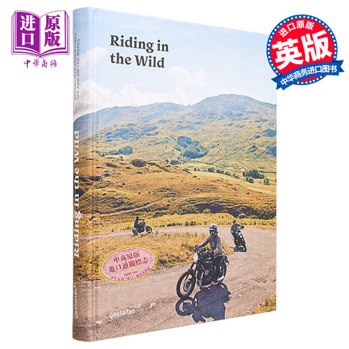 在野外骑行:摩托车冒险在路上 Gestalten 英文原版 Riding In The Wild Motorcycle Adventures 【中商原版】