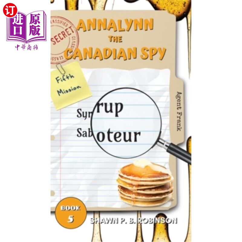 海外直订Annalynn the Canadian Spy: Syrup Saboteur 加拿大间谍安娜琳:糖浆破坏者