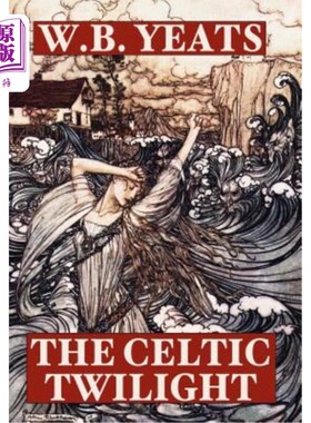 海外直订The Celtic Twilight 凯尔特的薄暮