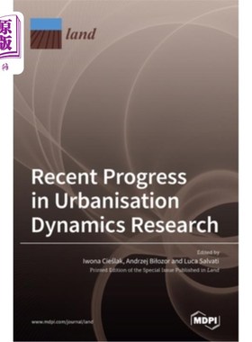 海外直订Recent Progress in Urbanisation Dynamics Research 城市化动力学研究进展