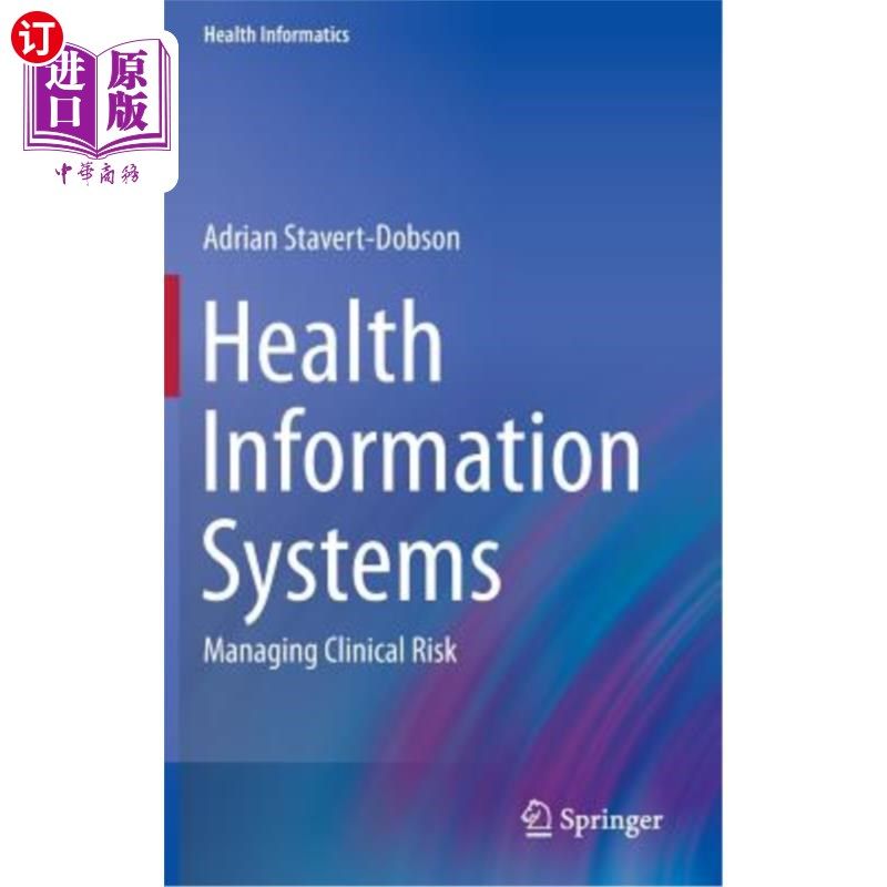 海外直订医药图书Health Information Systems: Managing Clinical Risk 健康信息系统：管理临床风险