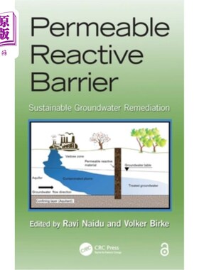 海外直订Permeable Reactive Barrier: Sustainable Groundwater Remediation 渗透反应屏障:可持续地下水修复