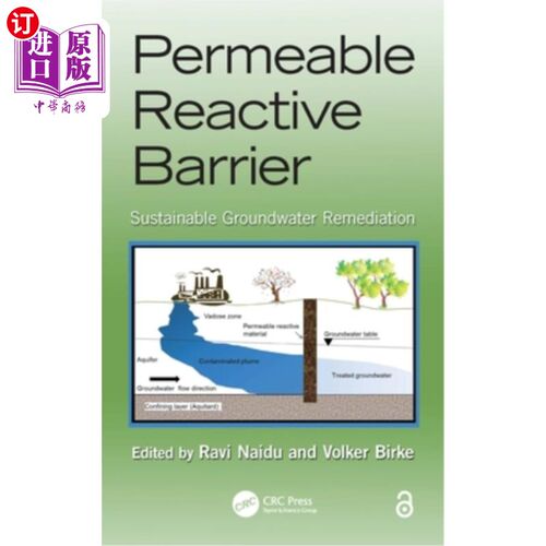 海外直订Permeable Reactive Barrier: Sustainable Groundwater Remediation 渗透反应屏障:可持续地下水修复