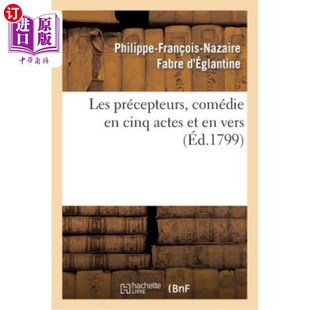 Actes 五幕喜剧和诗歌 Précepteurs 导师 Vers Cinq Comédie Les 海外直订法语