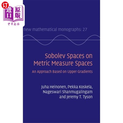 海外直订Sobolev Spaces on Metric Measure Spaces 度量度量空间上的Sobolev空间