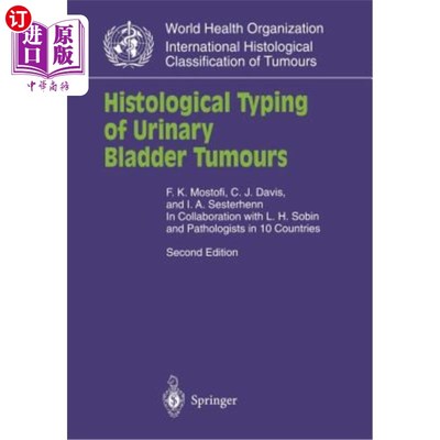 海外直订医药图书Histological Typing of Urinary Bladder Tumours 膀胱肿瘤的组织学分型