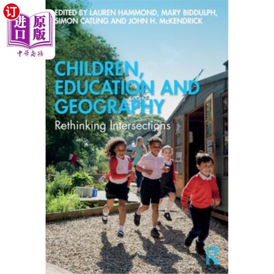 海外直订Children, Education and Geography: Rethinking Intersections 儿童、教育和地理:重新思考交集