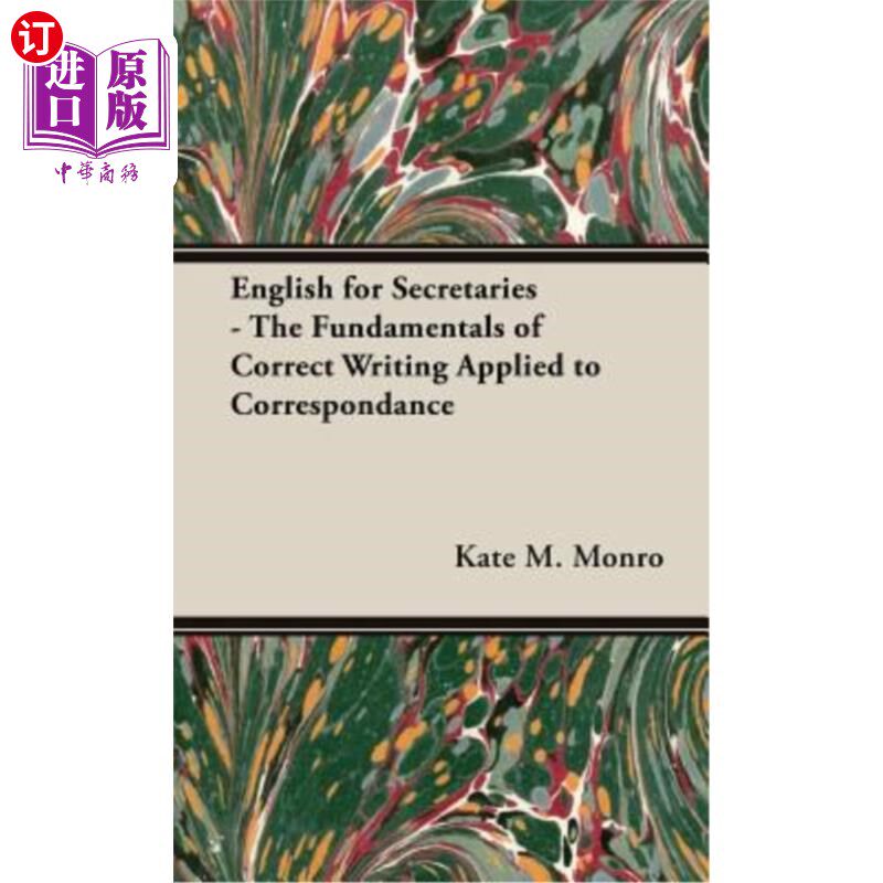 海外直订English for Secretaries - The Fundamentals of Correct Writing Applied to Corresp 秘书英语-正确写作的基础应
