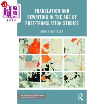 海外直订Translation and Rewriting in the Age of Post-Translation Studies 后翻译研究时代的翻译与改写