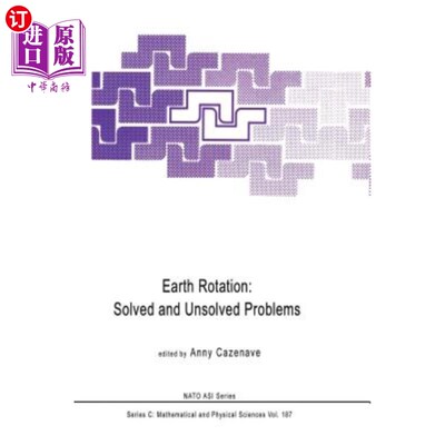 海外直订Earth Rotation: Solved and Unsolved Problems 地球自转：已解决和未解决的问题