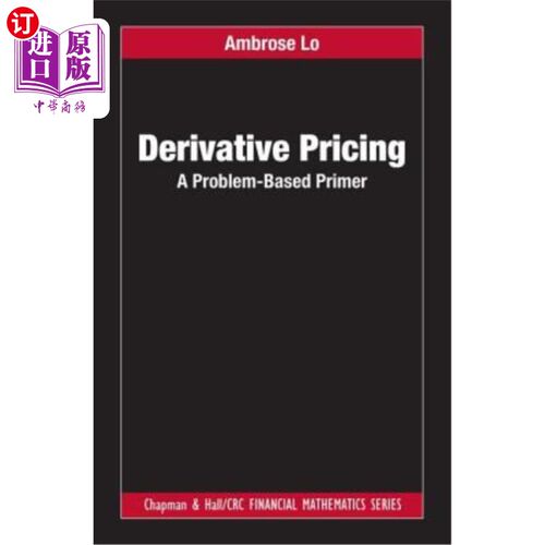 海外直订Derivative Pricing: A Problem-Based Primer 衍生品定价:基于问题的入门