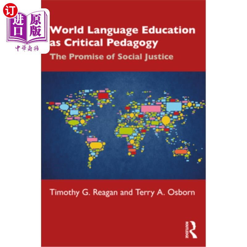 海外直订World Language Education as Critical Pedagogy: The Promise of Social Justice 作为批判教学法的世界语言教育: