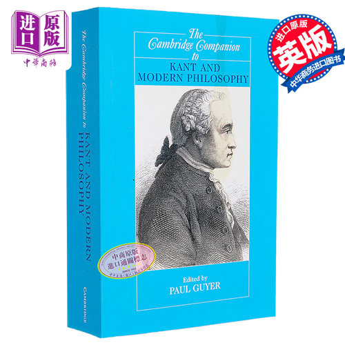 The Cambridge Companion to Kant and Modern Philosophy 英文原版 剑桥哲学指南系列 解读康德和现代哲学 【中商原版】