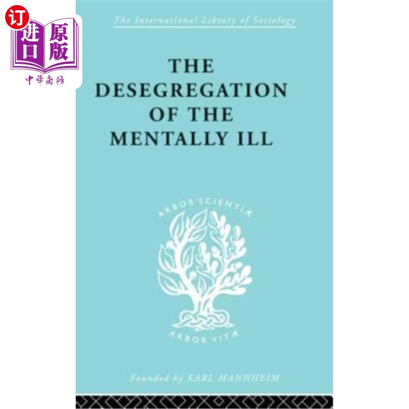 海外直订The Desegregation of the Mentally Ill 消除隔离薄荷Ill Ils 260