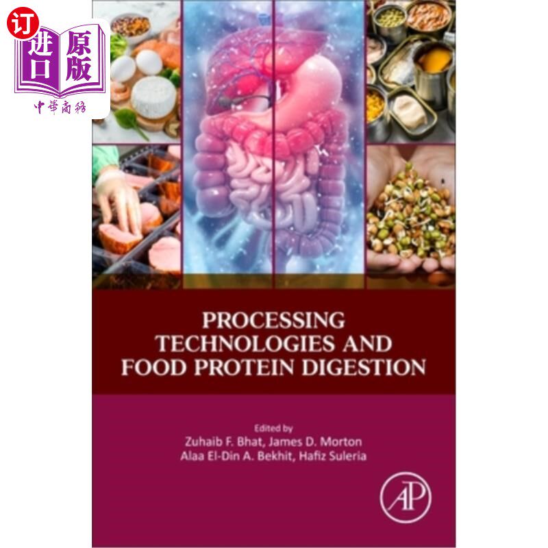 海外直订Processing Technologies and Food Protein Digestion 加工技术与食品蛋白质消化