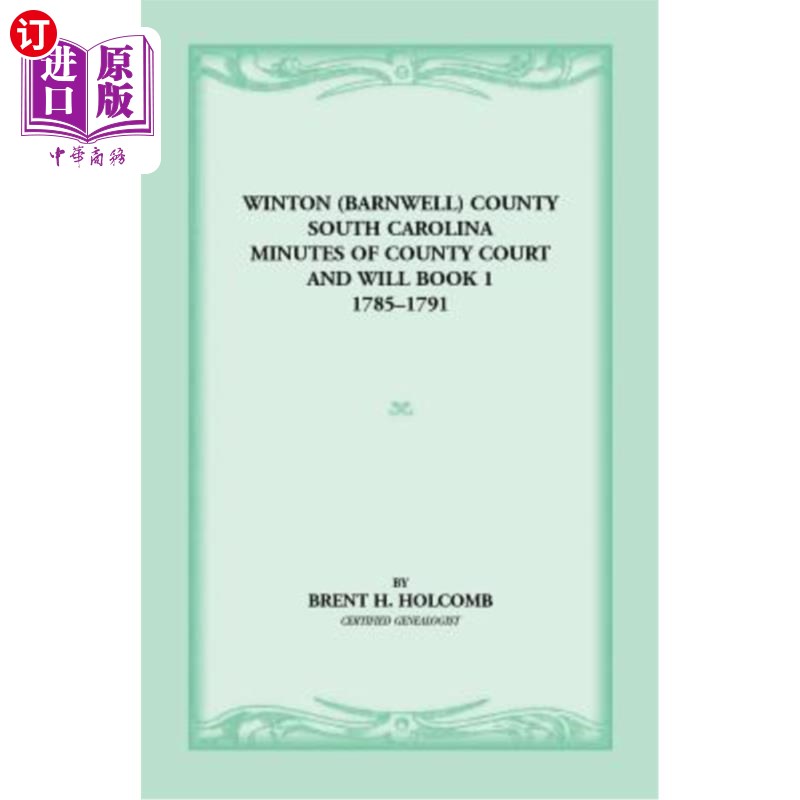 海外直订Winton (Barnwell) County, South Carolina Minutes of County Court and Will Book 1 温顿（巴恩韦尔）县，南卡罗