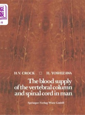 海外直订医药图书The Blood Supply of the Vertebral Column and Spinal Cord in Man 人体脊柱和脊髓的血液供应