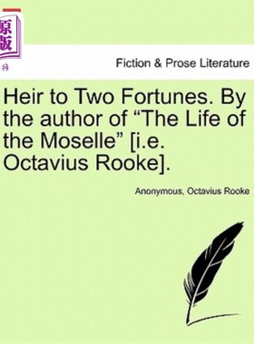 海外直订Heir to Two Fortunes. by the Author of 