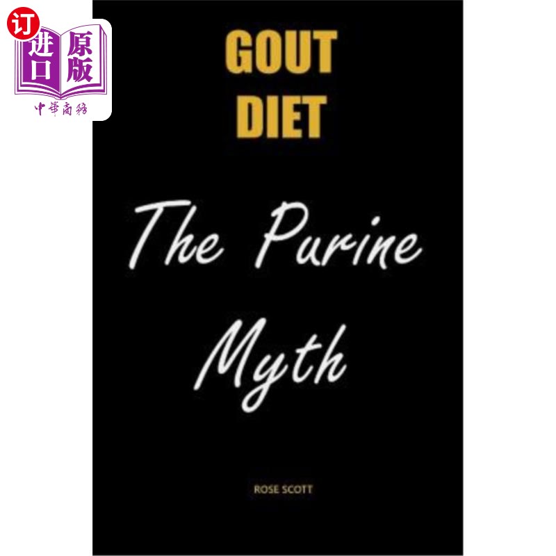 海外直订医药图书Gout Diet The Purine Myth: The Food That Really Causes Gout 痛风饮食嘌呤神话：真正引起痛风的食物