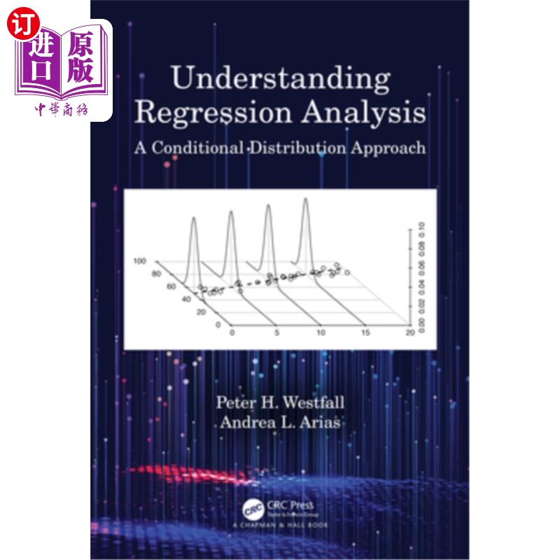 海外直订Understanding Regression Analysis: A Conditional Distribution Approach 理解回归分析:一种条件分布方法