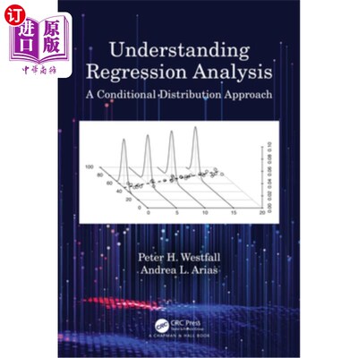 海外直订Understanding Regression Analysis: A Conditional Distribution Approach 理解回归分析:一种条件分布方法