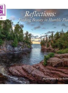 海外直订Reflections - Finding Beauty in Humble Places: The Photography of Jay Rasmussen 反思——在卑微的地方寻找美:
