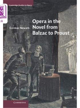 海外直订Opera in the Novel from Balzac to Proust 从巴尔扎克到普鲁斯特小说中的歌剧