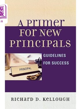 海外直订A Primer for New Principals: Guidelines for Success 新校长入门：成功指南