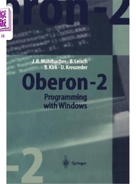 海外直订Oberon-2 Programming with Windows [With Full Windwos Based Integrated Developmen Oberon-2基于Windo