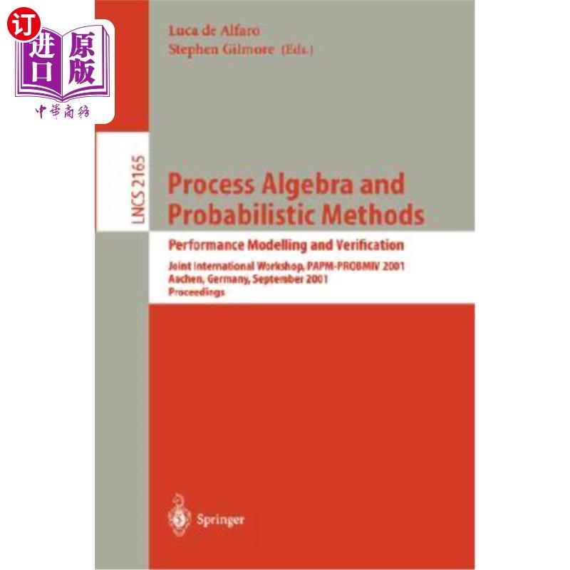 海外直订Process Algebra and Probabilistic Methods. Performance Modelling and Verificatio 过程代数与概率方法。性能建