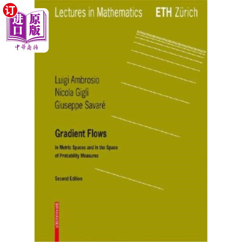 海外直订Gradient Flows: In Metric Spaces and in the Space of Probability Measures 梯度流：度量空间和概率测度空间