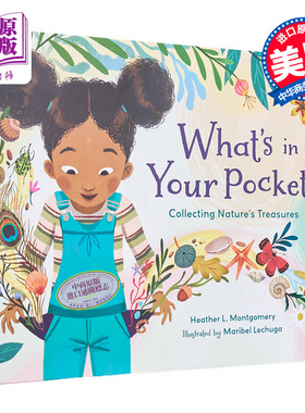 现货 Maribel Lechuga What's in Your Pocket Collecting Nature's Treasures 口袋里的秘密 英文原版儿童精品绘本 【中商原版】