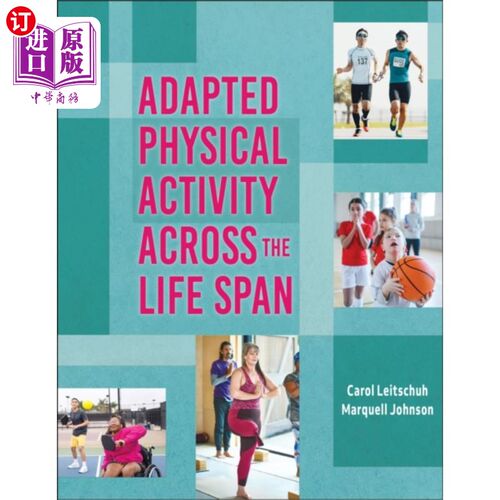 海外直订Adapted Physical Activity Across the Life Span 在整个生命周期中适应体育活动