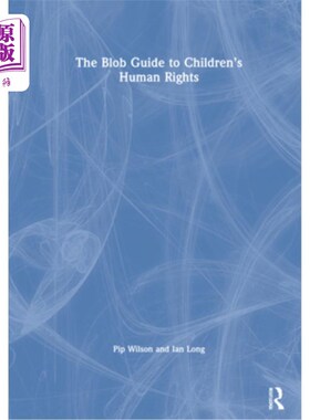 海外直订The Blob Guide to Children's Human Rights 《Blob儿童人权指南
