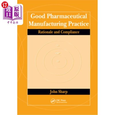 海外直订医药图书Good Pharmaceutical Manufacturing Practice: Rationale and Compliance 优良药品生产规范