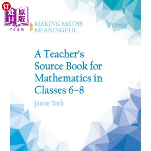 海外直订Teacher's Source Book for Mathematics in Classes... 6至8年级数学教师教材
