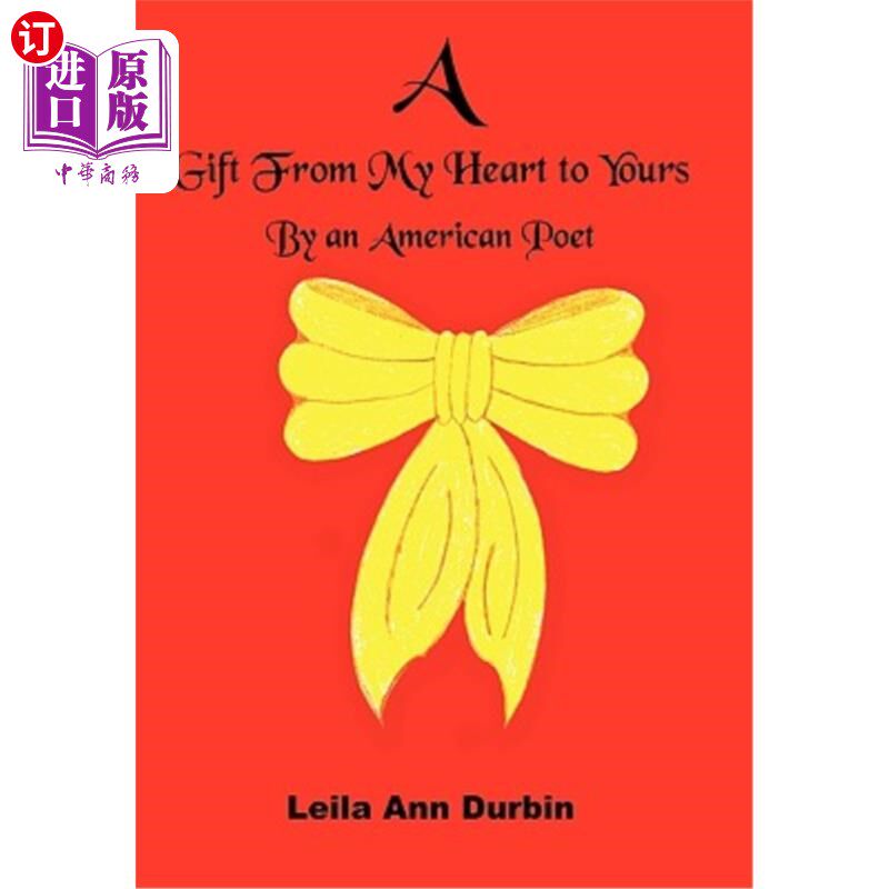 【中商海外直订】a gift from my heart to yours: by an american