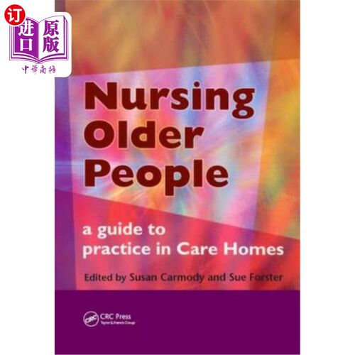 海外直订医药图书Nursing Older People: A Guide to Practice in Care Homes 护理老年人：护理院实践指南