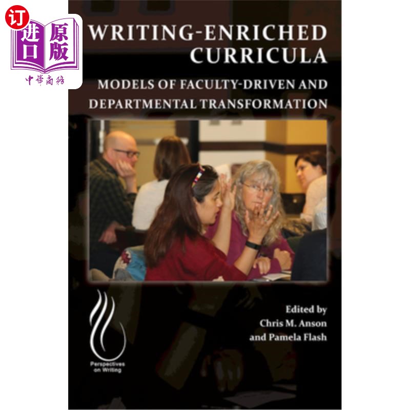 海外直订Writing-Enriched Curricula: Models of Faculty-Driven and Departmental Transforma 丰富写作课程:教师驱动和部