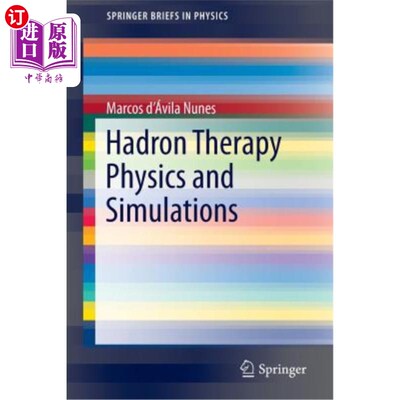 海外直订Hadron Therapy Physics and Simulations 强子治疗物理与模拟