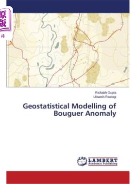 海外直订Geostatistical Modelling of Bouguer Anomaly 布格异常的地质统计学建模