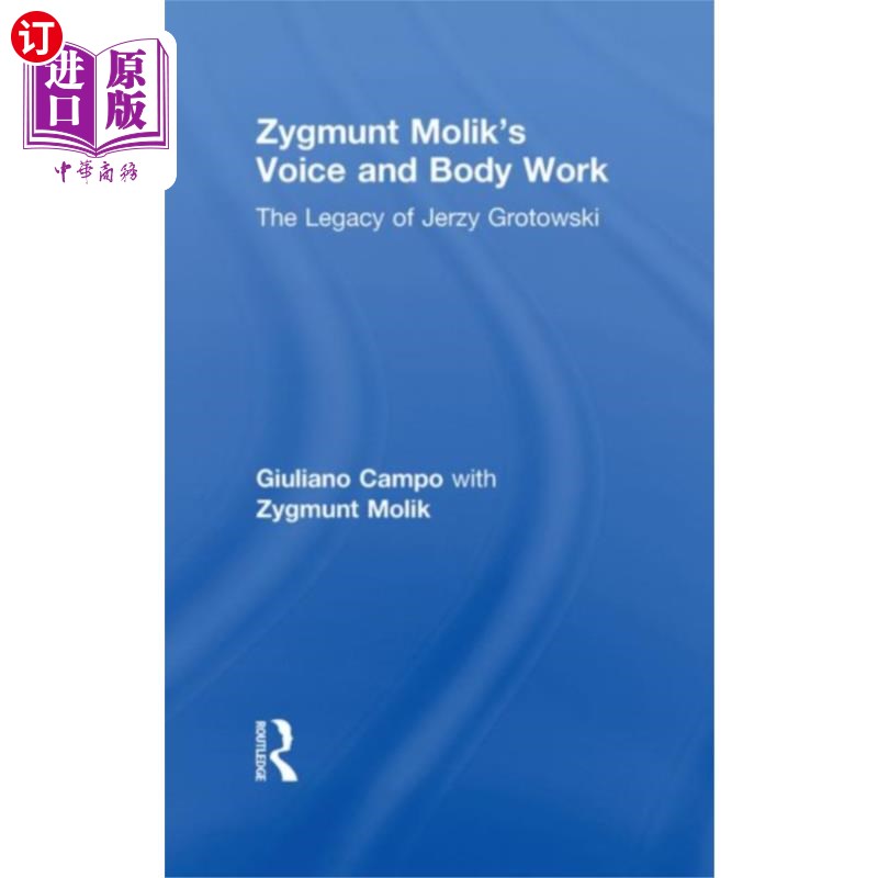 海外直订Zygmunt Molik's Voice and Body Work齐格蒙特·莫里克的《声音与身体》