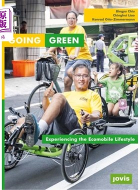 海外直订Going Green: Experiencing the Ecomobile Lifestyle 走向绿色:体验生态汽车生活方式