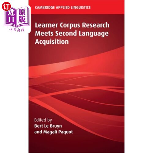 海外直订Learner Corpus Research Meets Second Language Ac...