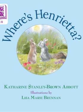 海外直订Where's Henrietta? (Book 3 in the Henrietta, the Loveable Woodchuck Series) 亨丽埃塔在哪儿?（亨丽埃塔可爱的
